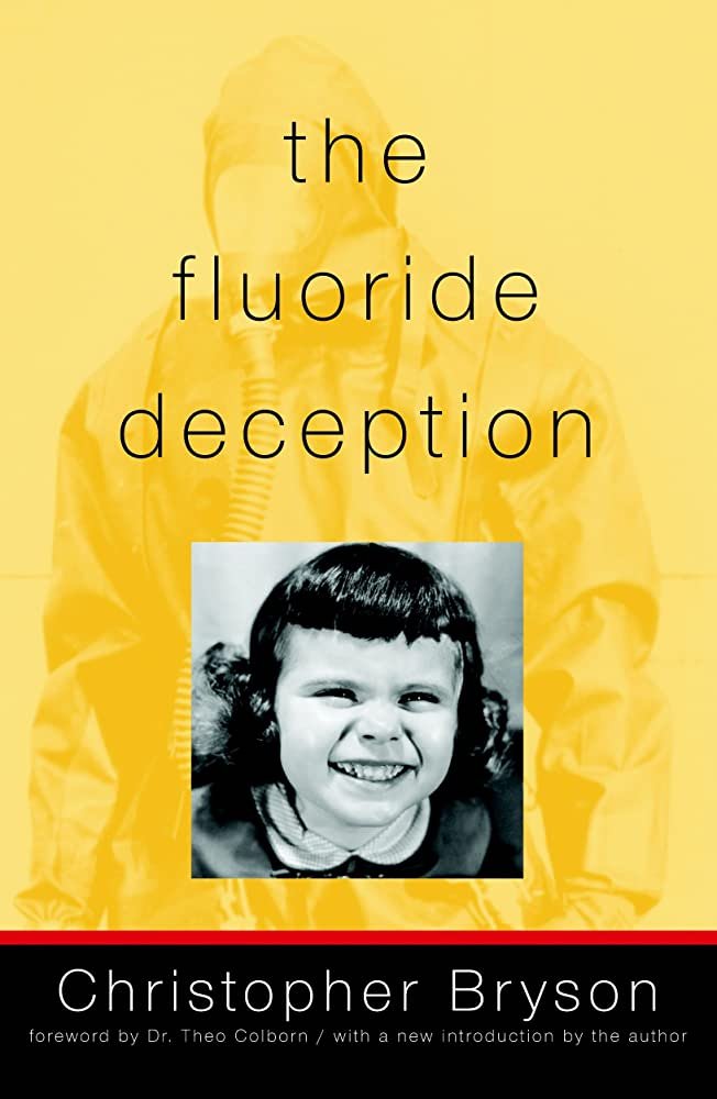 THE FLUORIDE DECEPTION: AN INTERVIEW WITH CHRISTOPHER BRYSON